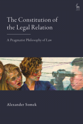 eBook, The Constitution of the Legal Relation : A Pragmatist Philosophy of Law, Hart Publishing