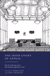 eBook, The Irish Court of Appeal : The First Decade of an Intermediate Appellate Court, Hart Publishing