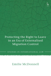 E-book, Protecting the Right to Leave in an Era of Externalised Migration Control, Hart Publishing