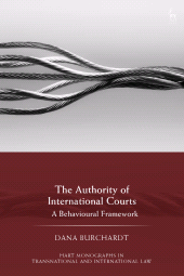 E-book, The Authority of International Courts : A Behavioural Framework, Hart Publishing