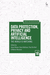 eBook, Data Protection, Privacy and Artificial Intelligence, Volume 18 : The World is Watching, Hart Publishing