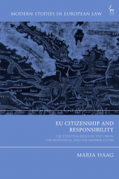 eBook, EU Citizenship and Responsibility : The Evolving Roles of the Union, the Individual, and the Member States, Hart Publishing