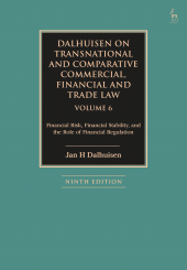 eBook, Dalhuisen on Transnational and Comparative Commercial, Financial and Trade Law Volume 6 : Financial Risk, Financial Stability, and the Role of Financial Regulation, Hart Publishing