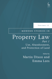 E-book, Modern Studies in Property Law, Volume 13, Part 1 : Use, Abandonment, and Protection of Land, Hart Publishing