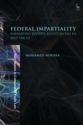 eBook, Federal Impartiality : Navigating Divisive Rights in the EU and the US, Hart Publishing
