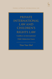 eBook, Private International Law and Children's Rights Law : Conflicts in International Child Abduction Cases, Hart Publishing