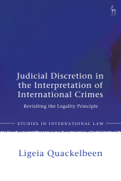 E-book, Judicial Discretion in the Interpretation of International Crimes : Revisiting the Legality Principle, Hart Publishing