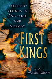 E-book, First Kings : Forged by Vikings in England and Norway, The History Press