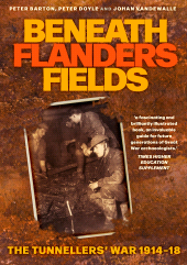 E-book, Beneath Flanders Fields : The Tunnellers' War 1914-18, The History Press