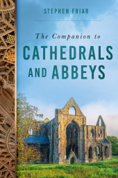 E-book, The Companion to Cathedrals and Abbeys, The History Press