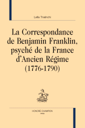 E-book, La correspondance de benjamin franklin, psyché de la france d'ancien régime (1776-1790), Honoré Champion