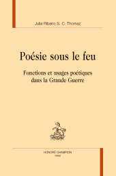 E-book, Poésie sous le feu : Fonctions et usages poétiques dans la Grande Guerre, Honoré Champion