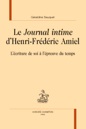 E-book, Le "journal intime" d'henri-frédéric amiel : L'écriture de soi à l'épreuve du temps, Honoré Champion