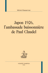 E-book, Japon 1926, l'ambassade buissonière de Paul Claudel, Honoré Champion