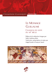 E-book, Le Moniage Guillaume : Chanson de geste du XIIe siècle. Édition de la traduction longue. Traduction, présentation et notes, Honoré Champion