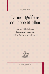 E-book, La montgolfière de l'abbé Miollan : ou les tribulations d'un savant amateur à la fin du XVIIIe siècle, Honoré Champion