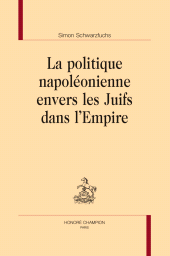 E-book, La politique napoléonienne envers les Juifs dans l'Empire, Honoré Champion