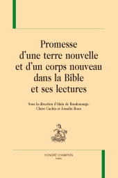 E-book, Promesse d'une terre nouvelle et d'un corps nouveau dans la Bible et ses lectures, Honoré Champion