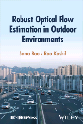 E-book, Robust Optical Flow Estimation in Outdoor Environments, IEEE Press