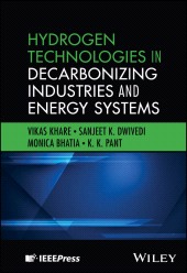 E-book, Hydrogen Technologies in Decarbonizing Industries and Energy Systems, IEEE Press