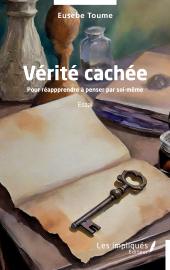 E-book, Vérité cachée : Pour réapprendre à penser par soi-même, Les Impliqués