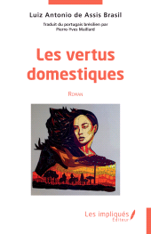 E-book, Les Vertus Domestiques, Les Impliqués