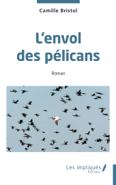 E-book, L'envol des pélicans, Les Impliqués