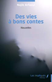 E-book, Des vies à bons contes, Les Impliqués
