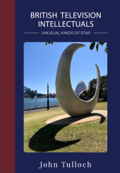 E-book, British Television Intellectuals : Unusual Kinds of Star, Intellect