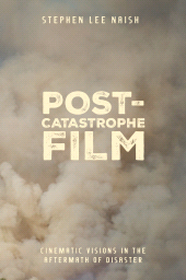 E-book, Post-Catastrophe Film : Cinematic Visions in the Aftermath of Disaster, Intellect