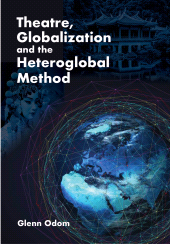 E-book, Theatre, Globalization and the Heteroglobal Method, Intellect