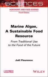 E-book, Marine Algae, A Sustainable Food Resource : From Traditional Use to the Food of the Future, ISTE