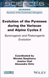 E-book, Evolution of the Pyrenees during the Variscan and Alpine Cycles, Volume 2 : Synorogenic and Postorogenic Evolution, ISTE