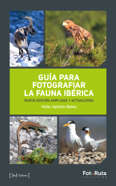 E-book, Guía para fotografiar la fauna ibérica : Nueva edición ampliada y actualizada, JdeJ Editores