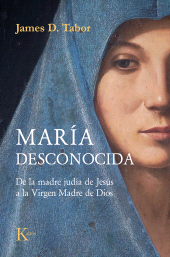 E-book, María desconocida : De la madre judía de Jesús a la Virgen Madre de Dios, Editorial Kairós