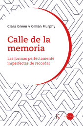 E-book, Calle de la memoria : Las formas perfectamente imperfectas de recordar, Editorial Kairós