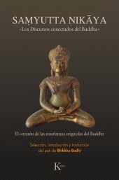 E-book, Samyutta Nikāya : "Los Discursos conectados del Buddha", Editorial Kairós