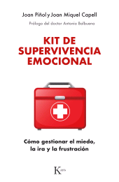E-book, Kit de supervivencia emocional : Cómo gestionar el miedo, la ira y la frustación, Editorial Kairós