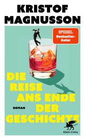 E-book, Die Reise ans Ende der Geschichte : Roman | "Ein brilliant unterhaltsamer Roman" Denis Scheck, druckfrisch, Klett-Cotta