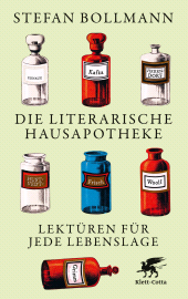 E-book, Die literarische Hausapotheke : Lektüren für jede Lebenslage, Klett-Cotta