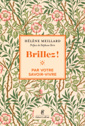 E-book, Brillez par votre savoir-vivre, Éditions Robert Laffont