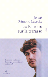 eBook, Les Bateaux sur la terrasse, Éditions Robert Laffont