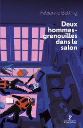 eBook, Deux hommes-grenouilles dans le salon, Éditions Robert Laffont