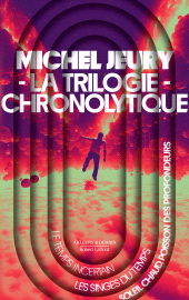 E-book, La trilogie chronolytique, Éditions Robert Laffont