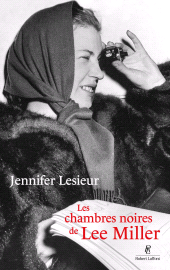 eBook, Les Chambres noires de Lee Miller, Éditions Robert Laffont