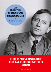 eBook, Les Trois Vies d'Hector Bianciotti, Éditions Robert Laffont