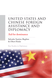 E-book, United States and Chinese foreign assistance and diplomacy : Aid for dominance, Manchester University Press