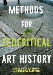 eBook, Methods for ecocritical art history, Manchester University Press