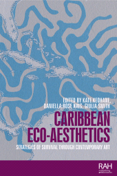 E-book, Caribbean eco-aesthetics : Strategies of survival through contemporary art, Manchester University Press