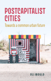 E-book, Postcapitalist cities : Towards a common urban future, Manchester University Press